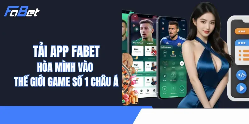 tải app fabet